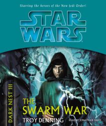The Swarm War (Star Wars: The Dark Nest, Book 3) by Troy Denning Paperback Book