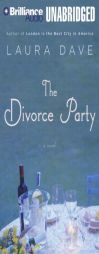 Divorce Party, The by Laura Dave Paperback Book