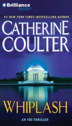 Whiplash: An FBI Thriller by Catherine Coulter Paperback Book