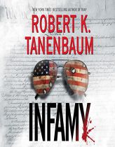 Infamy (A Butch Karp-Marlene Ciampi Thriller) by Robert K. Tanenbaum Paperback Book