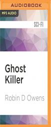 Ghost Killer (Ghost Seer) by Robin D. Owens Paperback Book