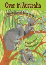 Over in Australia: Amazing Animals Down Under by Marianne Berkes Paperback Book