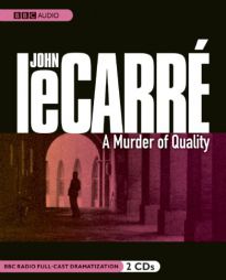 A Murder of Quality: A BBC Radio Drama by John Le Carre Paperback Book