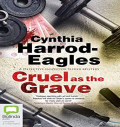 Cruel as the Grave (A Bill Slider Mystery, 22) by Cynthia Harrod-Eagles Paperback Book