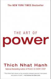 The Art of Power by Thich Nhat Hanh Paperback Book