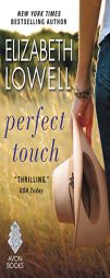 Perfect Touch by Elizabeth Lowell Paperback Book