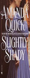 Slightly Shady by Amanda Quick Paperback Book