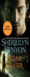 Dream Chaser ($4.99 Value Promotion edition) (Dream-Hunter) by Sherrilyn Kenyon Paperback Book