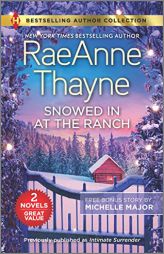 Snowed In at the Ranch & A Kiss on Crimson Ranch by Raeanne Thayne Paperback Book
