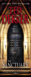 The Sanctuary by Ted Dekker Paperback Book