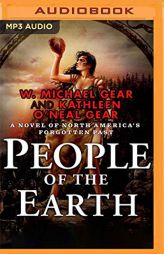 People of the Earth (North America's Forgotten Past) by W. Michael Gear Paperback Book