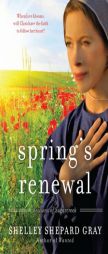 Spring's Renewal: Seasons of Sugarcreek, Book Two by Shelley Shepard Gray Paperback Book