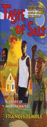 Taste of Salt: A Story of Modern Haiti by Frances Temple Paperback Book