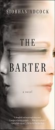The Barter by Siobhan Adcock Paperback Book