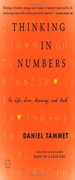 Thinking In Numbers: On Life, Love, Meaning, and Math by Daniel Tammet Paperback Book