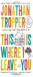 This Is Where I Leave You by Jonathan Tropper Paperback Book