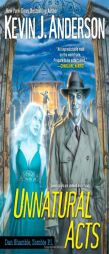 Unnatural Acts by Kevin J. Anderson Paperback Book