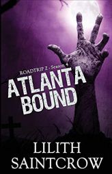 Atlanta Bound by Lilith Saintcrow Paperback Book