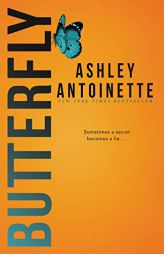 Butterfly by Ashley Antoinette Paperback Book