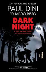 Dark Night: A True Batman Story by Paul Dini Paperback Book