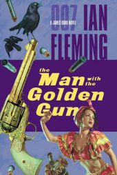 The Man With the Golden Gun (James Bond #13) by Ian Fleming Paperback Book