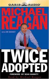 Twice Adopted by Michael Reagan Paperback Book