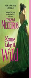 Some Like It Wild by Teresa Medeiros Paperback Book