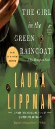 The Girl in the Green Raincoat by Laura Lippman Paperback Book