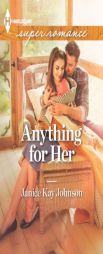 Anything for Her by Janice Kay Johnson Paperback Book
