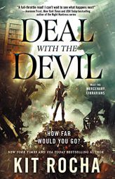 Deal with the Devil (Mercenary Librarians (1)) by Kit Rocha Paperback Book