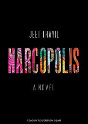 Narcopolis by Jeet Thayil Paperback Book