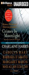 Crimes by Moonlight: Mysteries from the Dark Side by Charlaine Harris Paperback Book