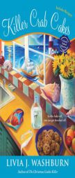 Killer Crab Cakes: A Fresh-Baked Mystery by Livia J. Washburn Paperback Book