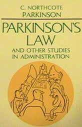 Parkinson's Law, and Other Studies in Administration by Cyril Northcote Parkinson Paperback Book