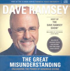 The Great Misunderstanding: Unleashing the Power of Generous Giving by Dave Ramsey Paperback Book