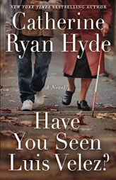 Have You Seen Luis Velez? by Catherine Ryan Hyde Paperback Book