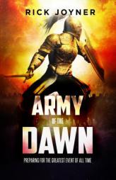 Army of The Dawn by Rick Joyner Paperback Book