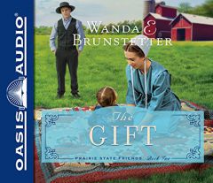 The Gift by Wanda E. Brunstetter Paperback Book