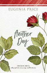 Another Day by Eugenia Price Paperback Book