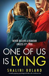 One of Us Is Lying: A totally gripping psychological thriller with a brilliant twist by Shalini Boland Paperback Book