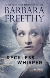 Reckless Whisper (Off the Grid: FBI Series) (Volume 2) by Barbara Freethy Paperback Book