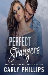 Perfect Strangers: A Serendipity's Finest Novella (Serendipity's Finest) by Carly Phillips Paperback Book