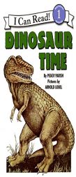 Dinosaur Time (I Can Read Book 1) by Peggy Parish Paperback Book