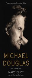 Michael Douglas: A Biography by Marc Eliot Paperback Book
