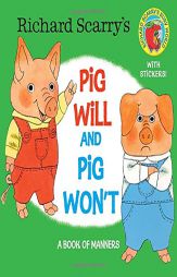 Richard Scarry's Pig Will and Pig Won't (Richard Scarry) (Pictureback(R)) by Richard Scarry Paperback Book