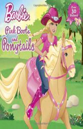Pink Boots and Ponytails (Barbie) by Mary Man-Kong Paperback Book