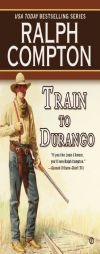 Train to Durango: Border Empire 2 (Border Empire) by Ralph Compton Paperback Book
