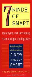 7 (Seven) Kinds of Smart: Identifying and Developing Your Multiple Intelligences by Thomas Armstrong Paperback Book