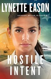 Hostile Intent (Danger Never Sleeps) by Lynette Eason Paperback Book