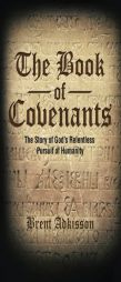 The Book of Covenants by Brent Adkisson Paperback Book